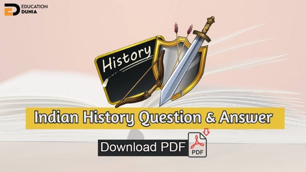 1500+ Indian History Question And Answer PDF Download