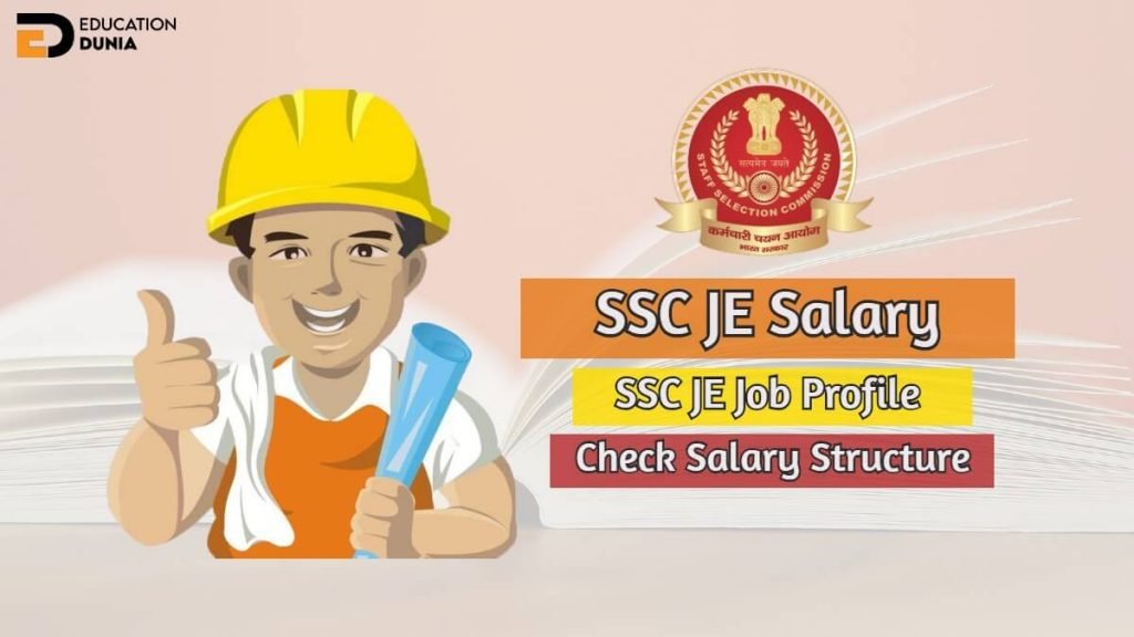 SSC JE Salary 2020 SSC JE Job Profile And Salary Structure