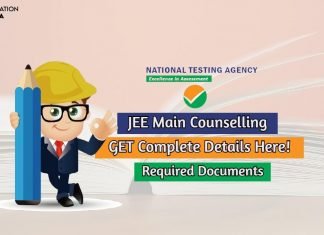 JEE Main Counselling- Dates, Process, Required Documents jee main counselling
