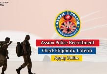 Assam Police Recruitment 2020 Apply Online for 131 Vacancies assam police recruitment