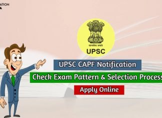 UPSC CAPF Exam 2023 Check Notification, Selection Process, Exam Pattern upsc capf exam