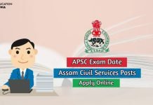 APSC Exam Date 2020 Apply Online For Assam Civil Services Posts apsc exam date