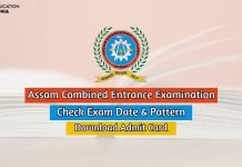 Assam CEE 2020 Check Exam Date, Exam Pattern, Download Assam CEE Admit Card Assam cee