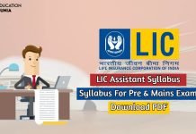 LIC Assistant Syllabus 2020 Detailed Syllabus For LIC Assistant Pre And Mains Exam lic assistant syllabus
