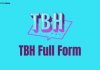 TBH Full Form TBH क्या है? tbh full form